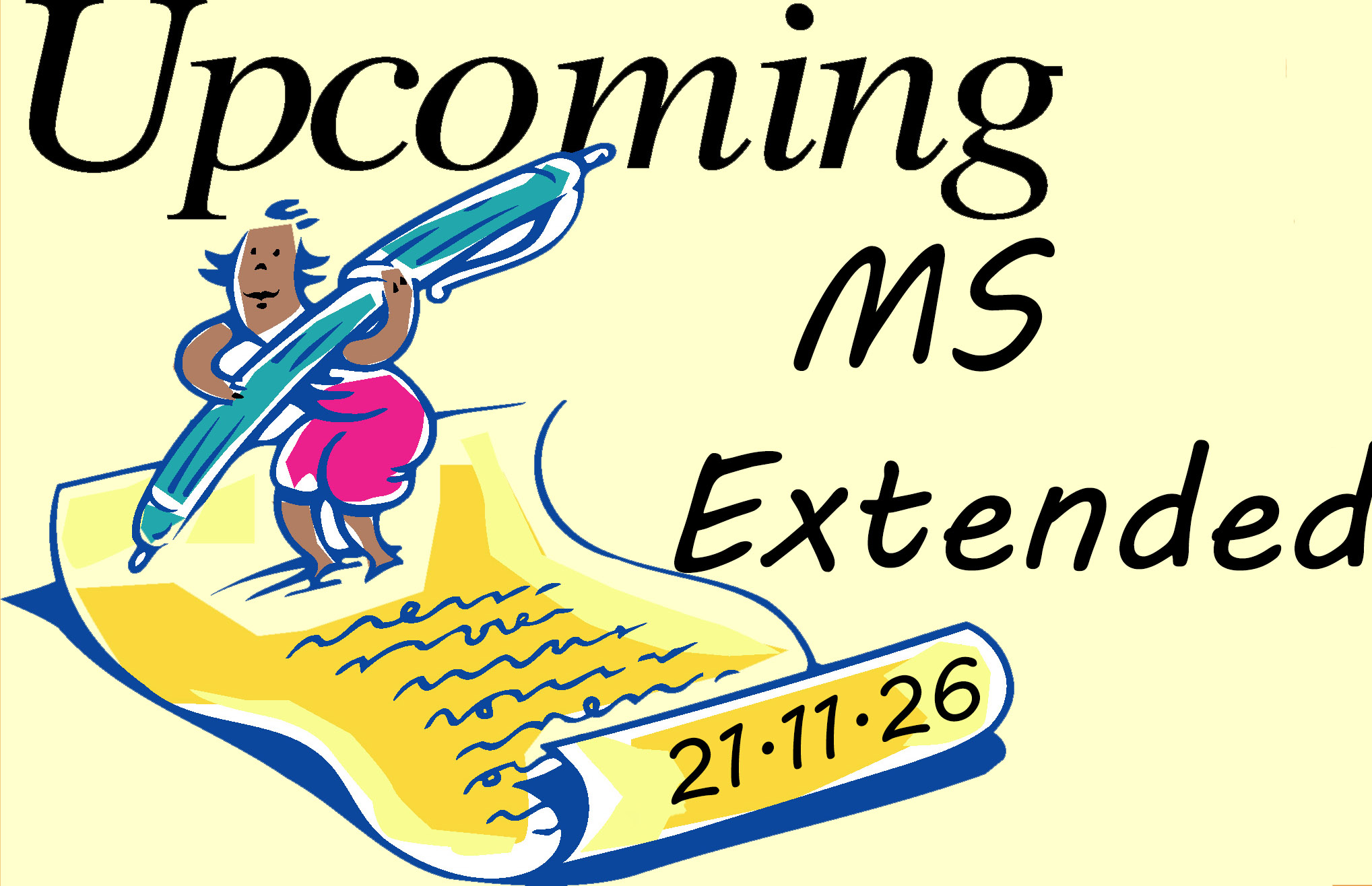 Upcoming MS Extended 21.11.2026